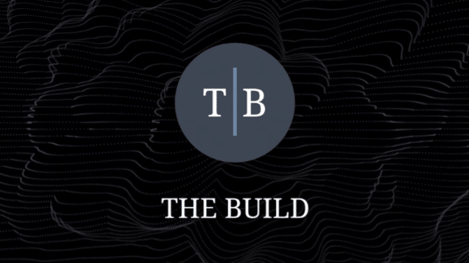 “The Build” Episode 11